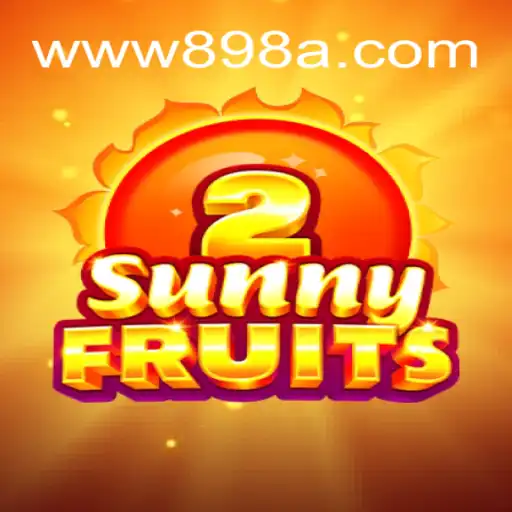 Descubra a Emoção de SunnyFruits2 no 898A.com